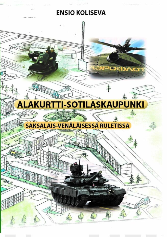 Alakurtti sotilaskaupunki : saksalais-venäläisessä ruletissa