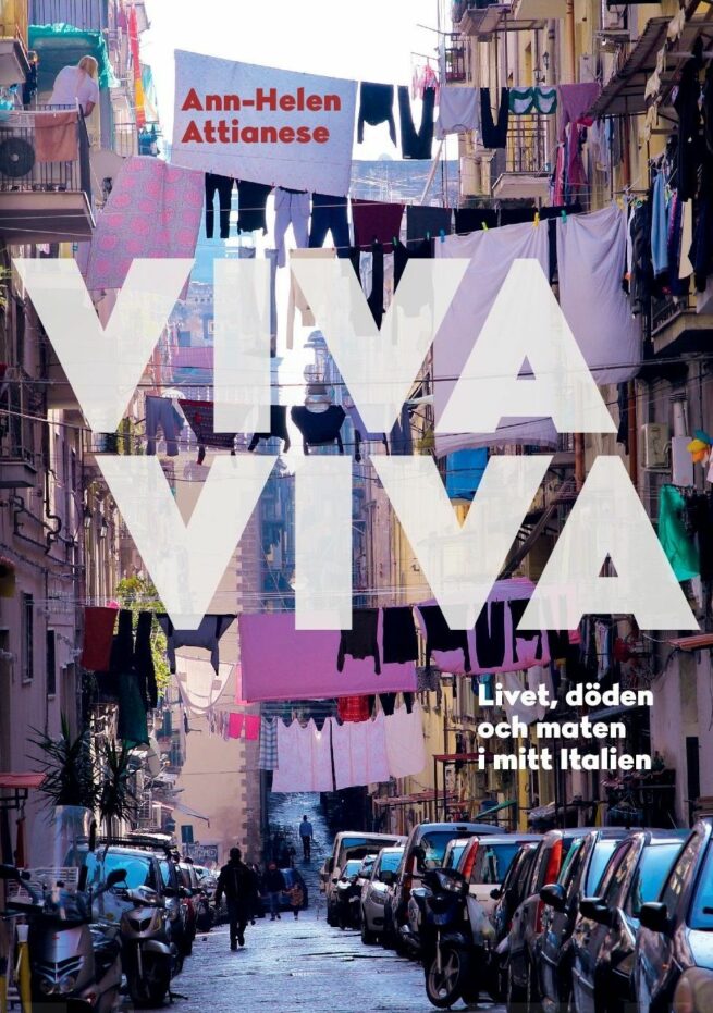 Viva viva : livet, döden och maten i mitt Italien