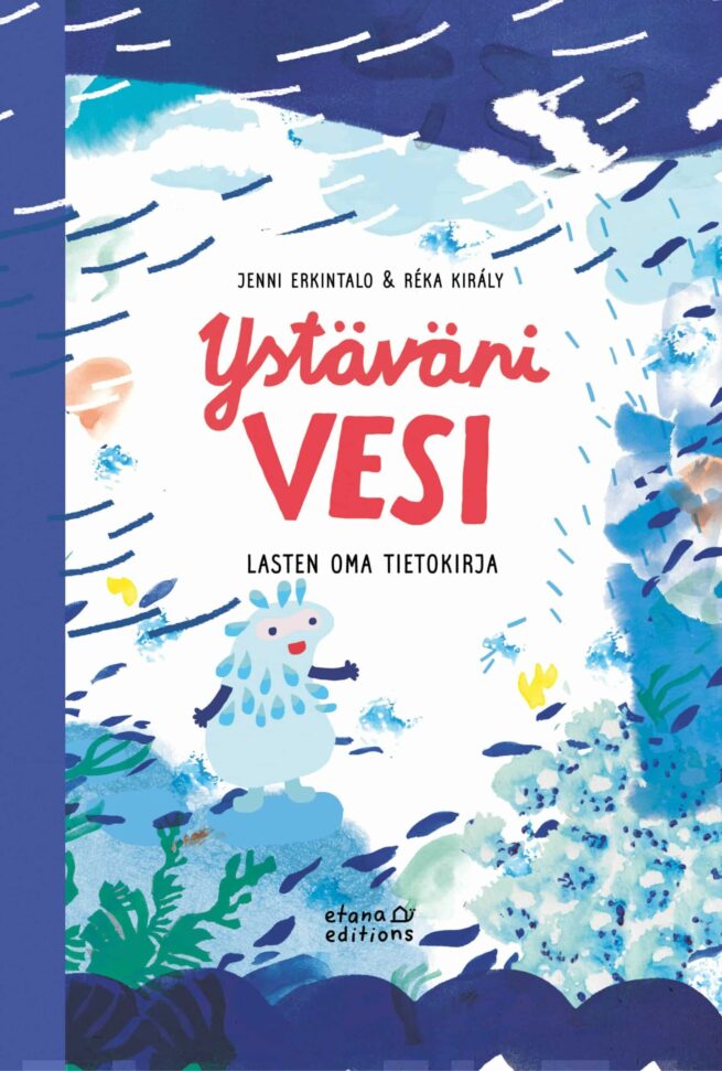 Ystäväni vesi : lasten oma tietokirja
