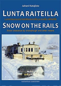 Lunta raiteilla = Snow on the rails : lumenaurausta laatikkoauroilla ja muilla välineillä = snow clearance by snowplough and oth Suomen vanhin kirjakauppa - Vuodesta 1899