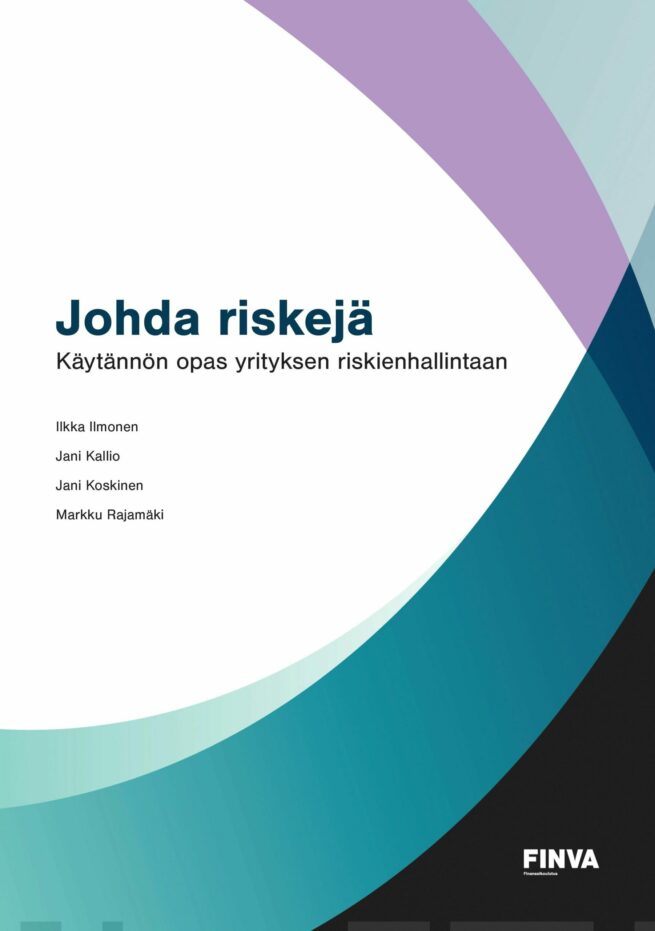 Johda riskejä (2022) : käytännön opas yrityksen riskienhallintaan