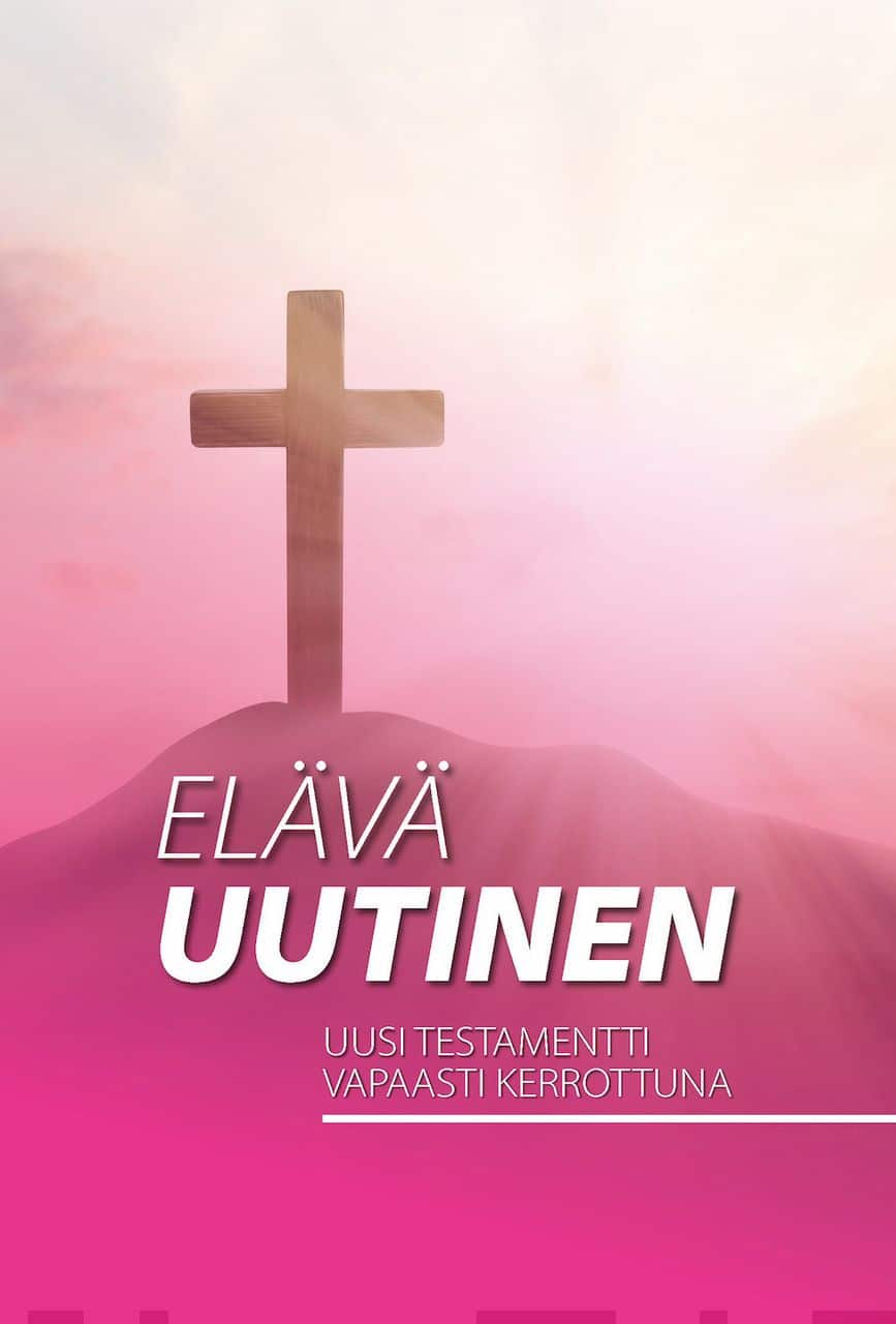 Elävä uutinen (pinkki) : Uusi Testamentti vapaasti kerrottuna