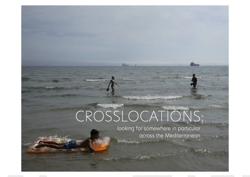 Crosslocations : looking for somewhere in particular across the Mediterranean