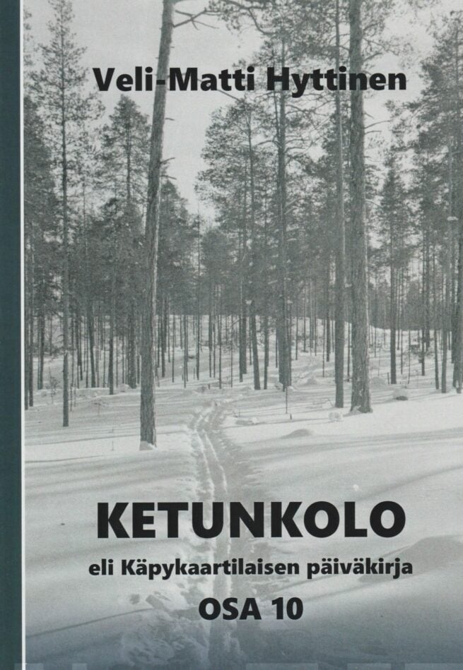 Ketunkolo, eli käpykaartilaisen päiväkirja, osa 10