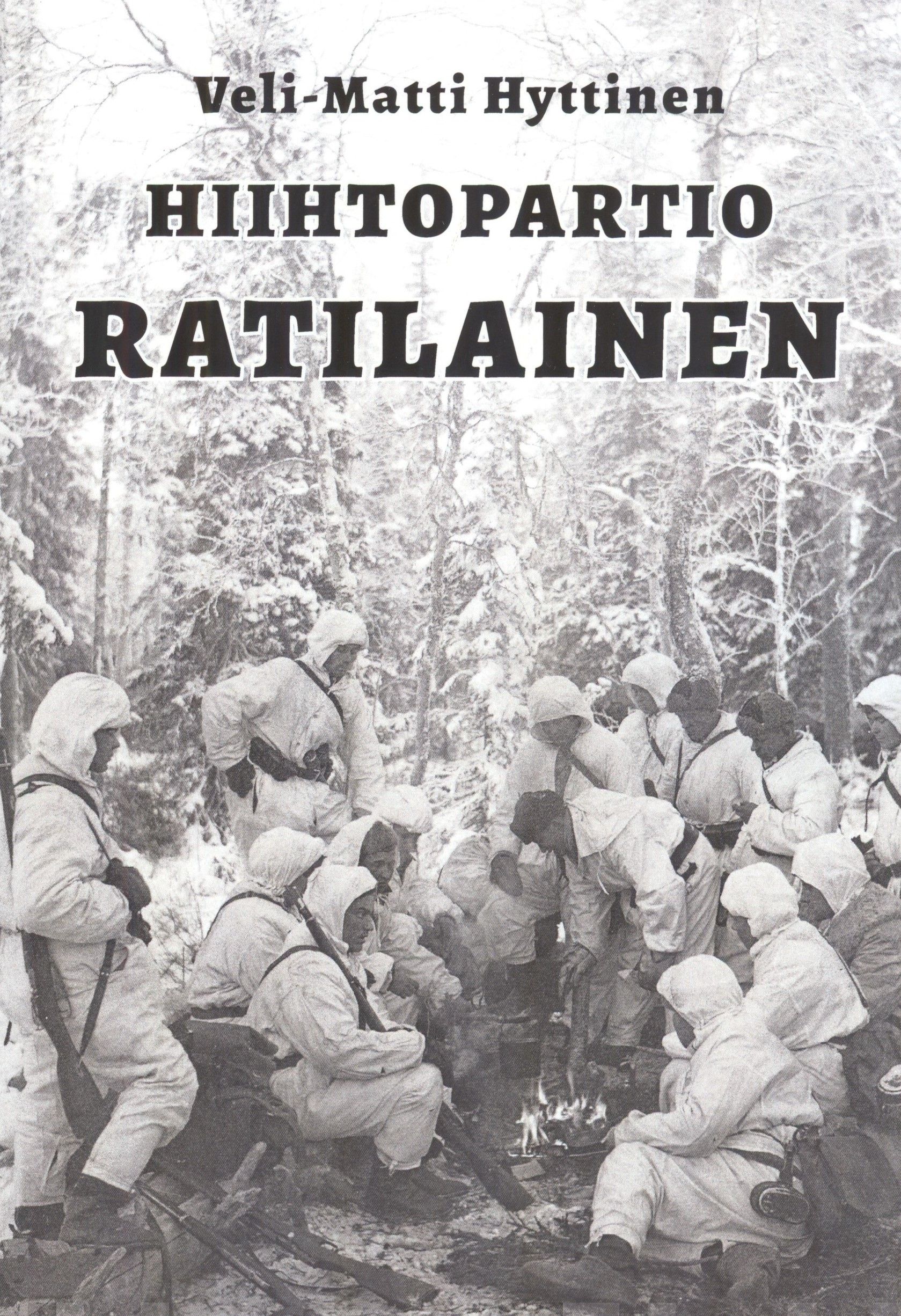 Hiihtopartio Ratilainen : sotaromaani