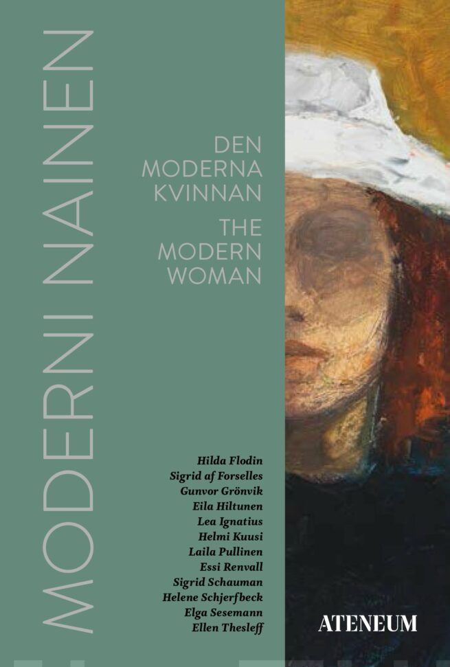 Moderni nainen = Den moderna kvinnan = The modern woman : Ateneumin julkaisut nro 155