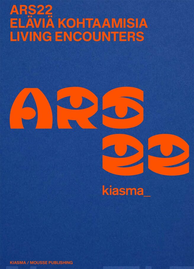 ARS22 eläviä kohtaamisia = living encounters