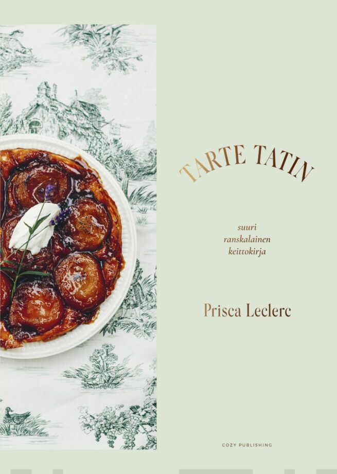 Tarte tatin : suuri ranskalainen keittokirja