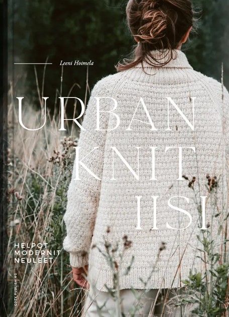 Urban knit iisi : helpot modernit neuleet