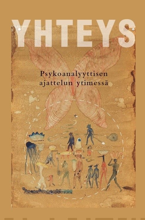 Yhteys : psykoanalyyttisen ajattelun ytimessä