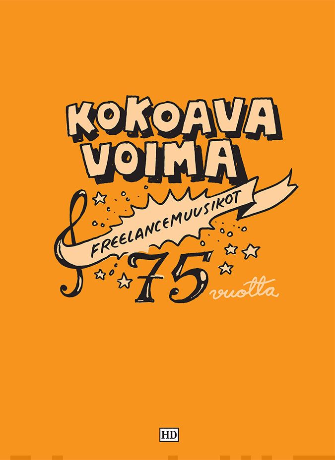 Kokoava voima : Freelancemuusikot 75 vuotta