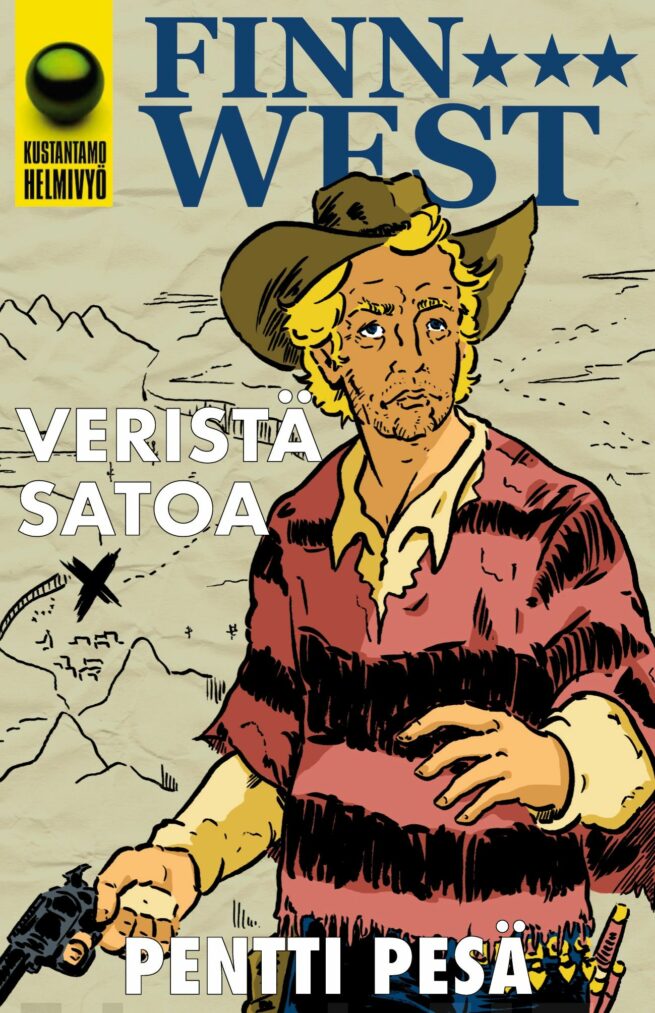 Veristä satoa : Kaksi FinnWest-klassikkoa