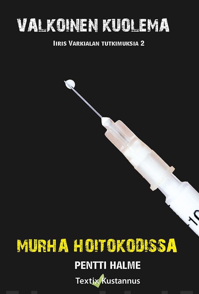 Murha hoitokodissa : valkoinen kuolema Suomen vanhin kirjakauppa - Vuodesta 1899