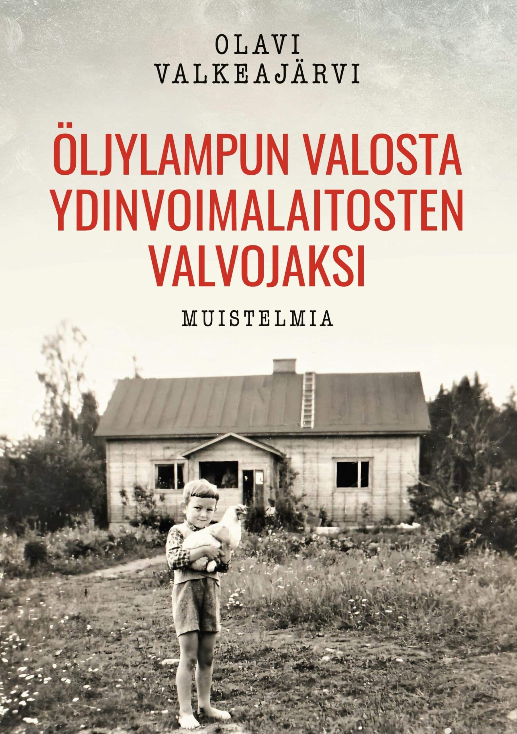 Öljylampun valosta ydinvoimalaitosten valvojaksi – Muistelmia Suomen vanhin kirjakauppa - Vuodesta 1899