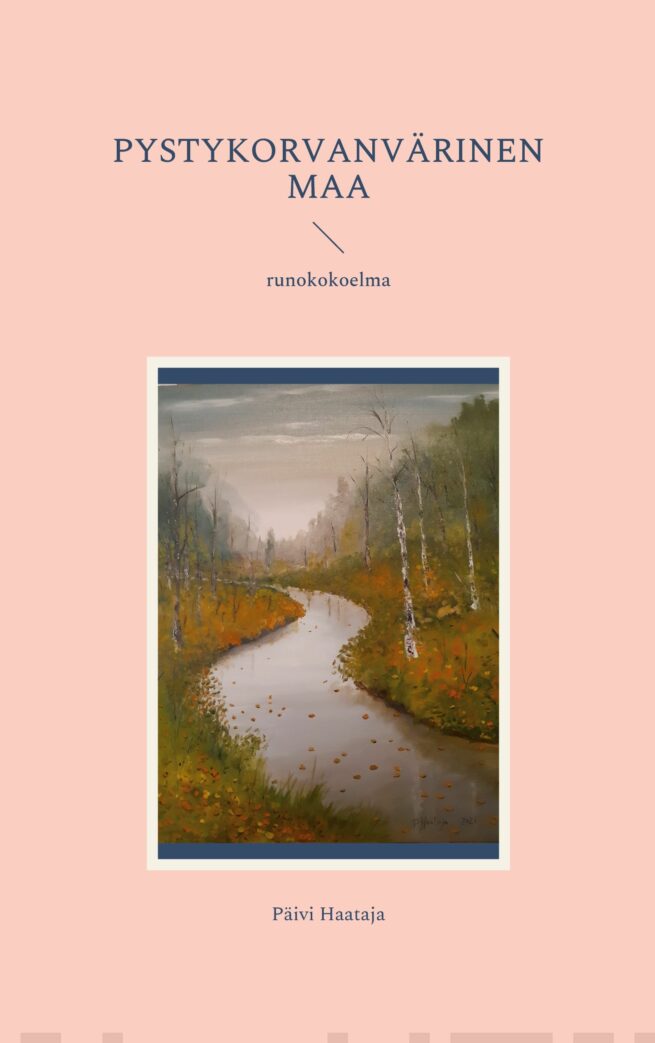 Pystykorvanvärinen maa : runokokoelma
