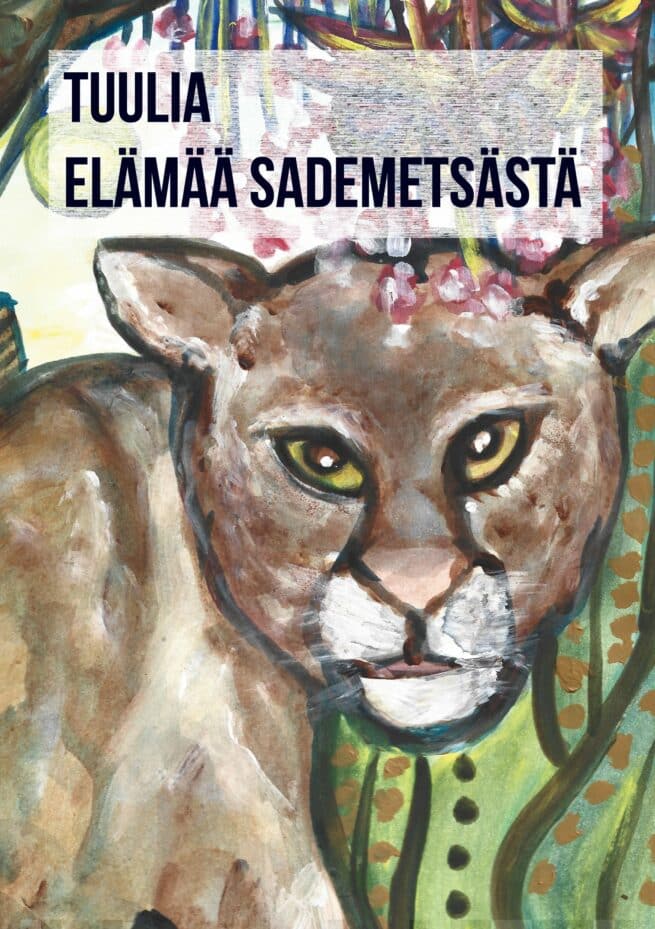 Tuulia – Elamaa sademetsasta