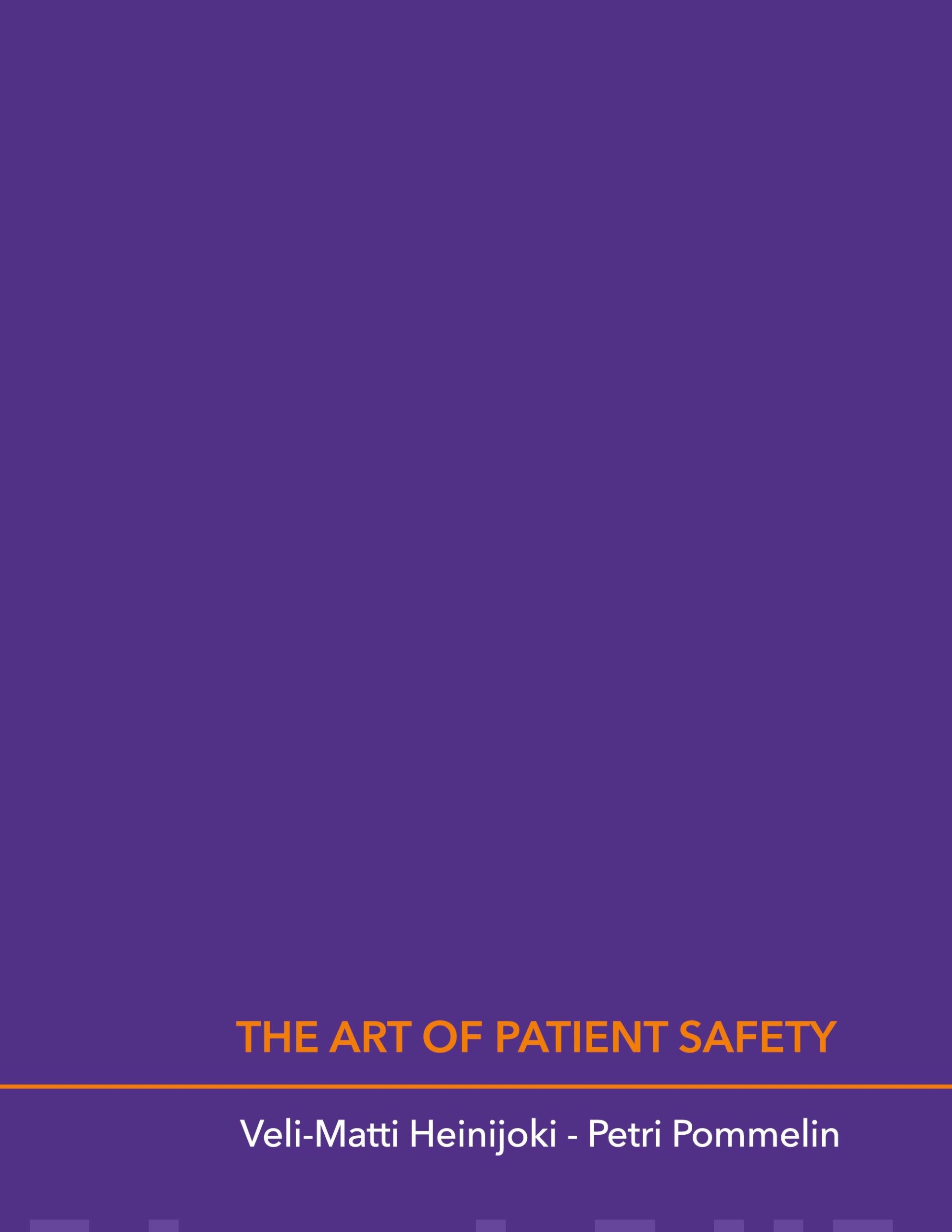 The Art of Patient Safety Suomen vanhin kirjakauppa - Vuodesta 1899