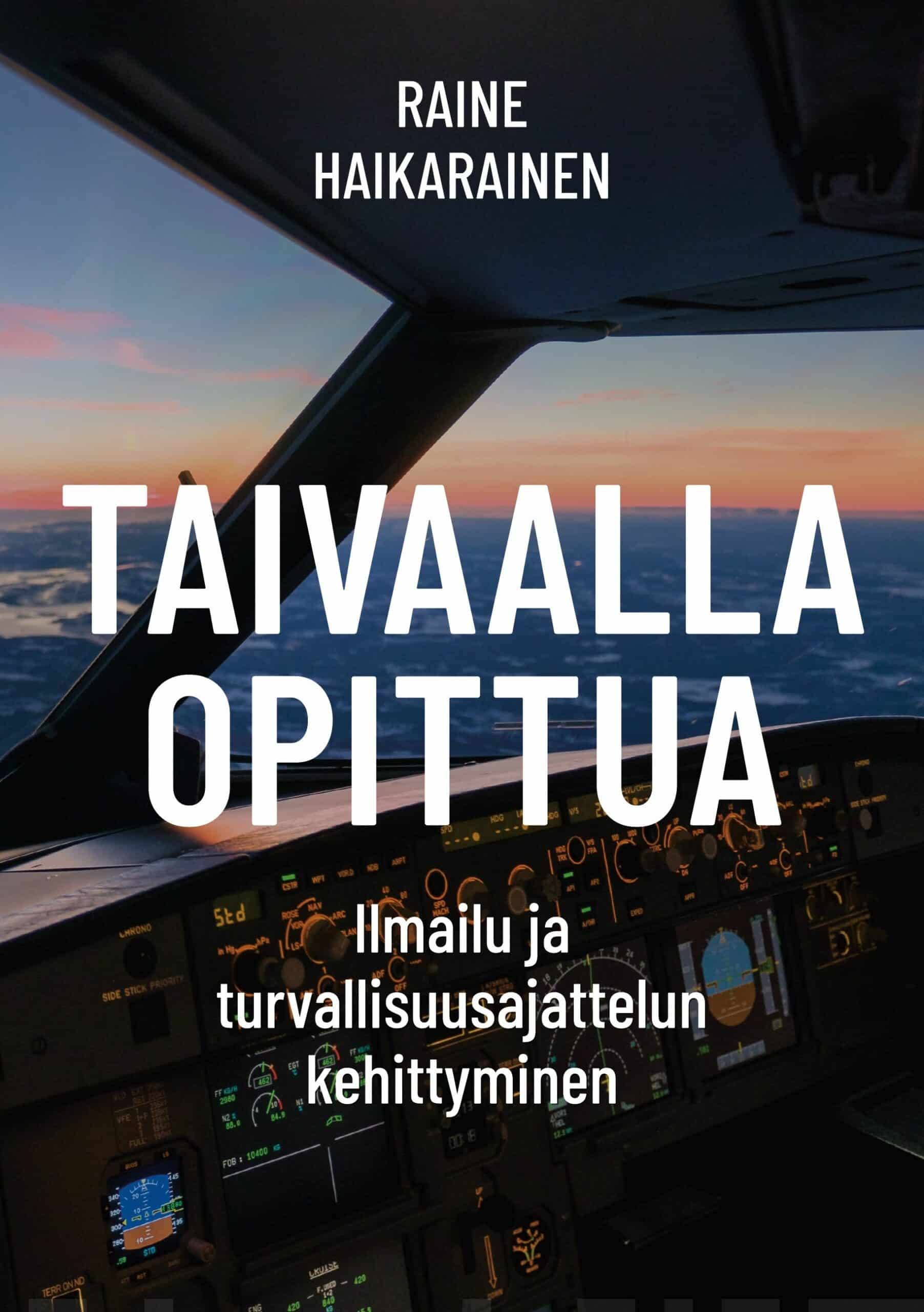 Taivaalla opittua – Ilmailu ja turvallisuusajattelun kehittyminen