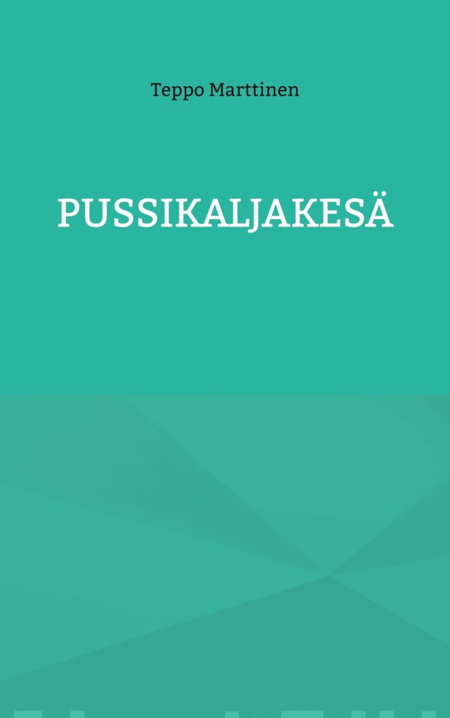 Pussikaljakesä