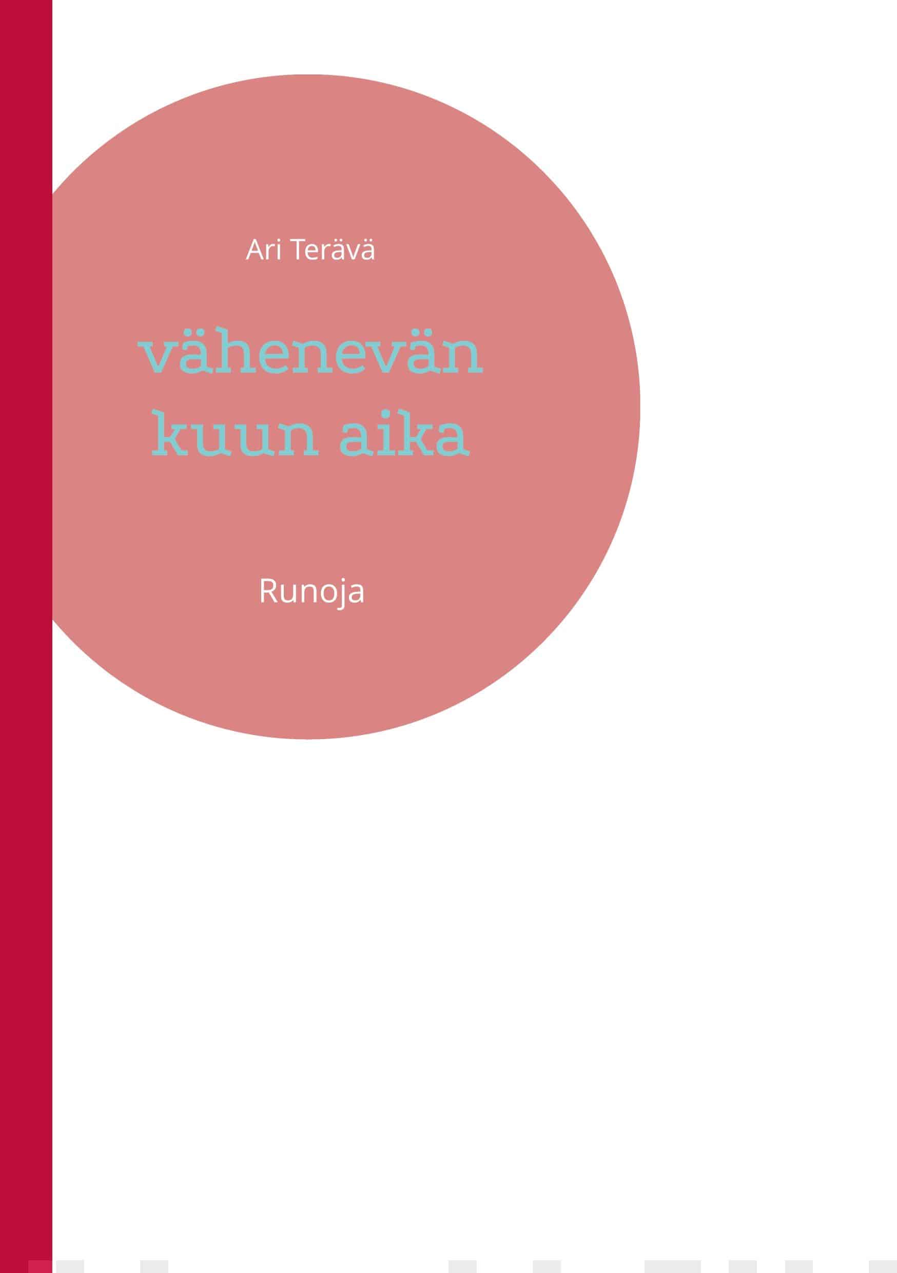 vähenevän kuun aika : runoja Suomen vanhin kirjakauppa - Vuodesta 1899