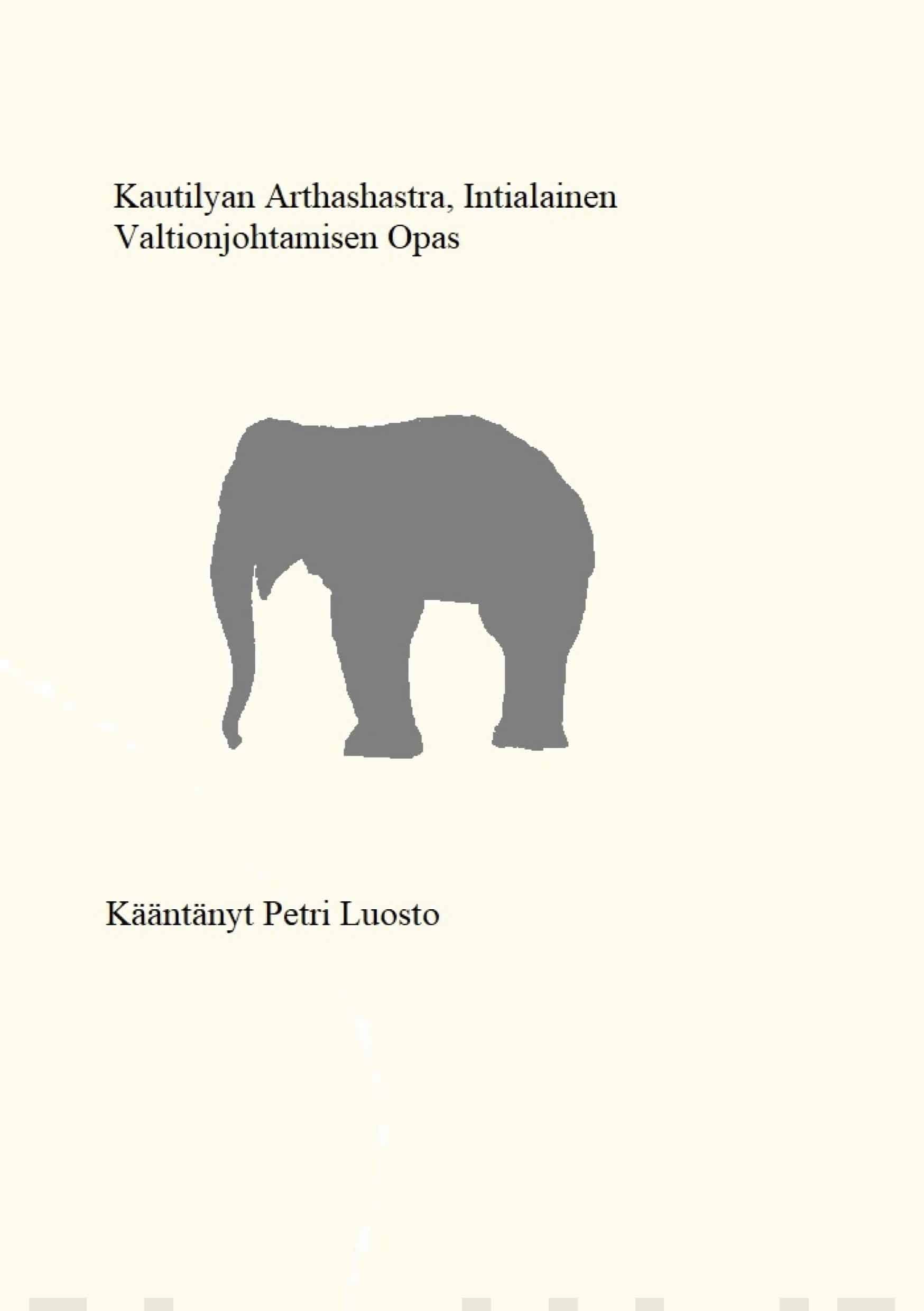 Kautilyan Arthashastra – Intialainen valtionjohtamisen opas Suomen vanhin kirjakauppa - Vuodesta 1899