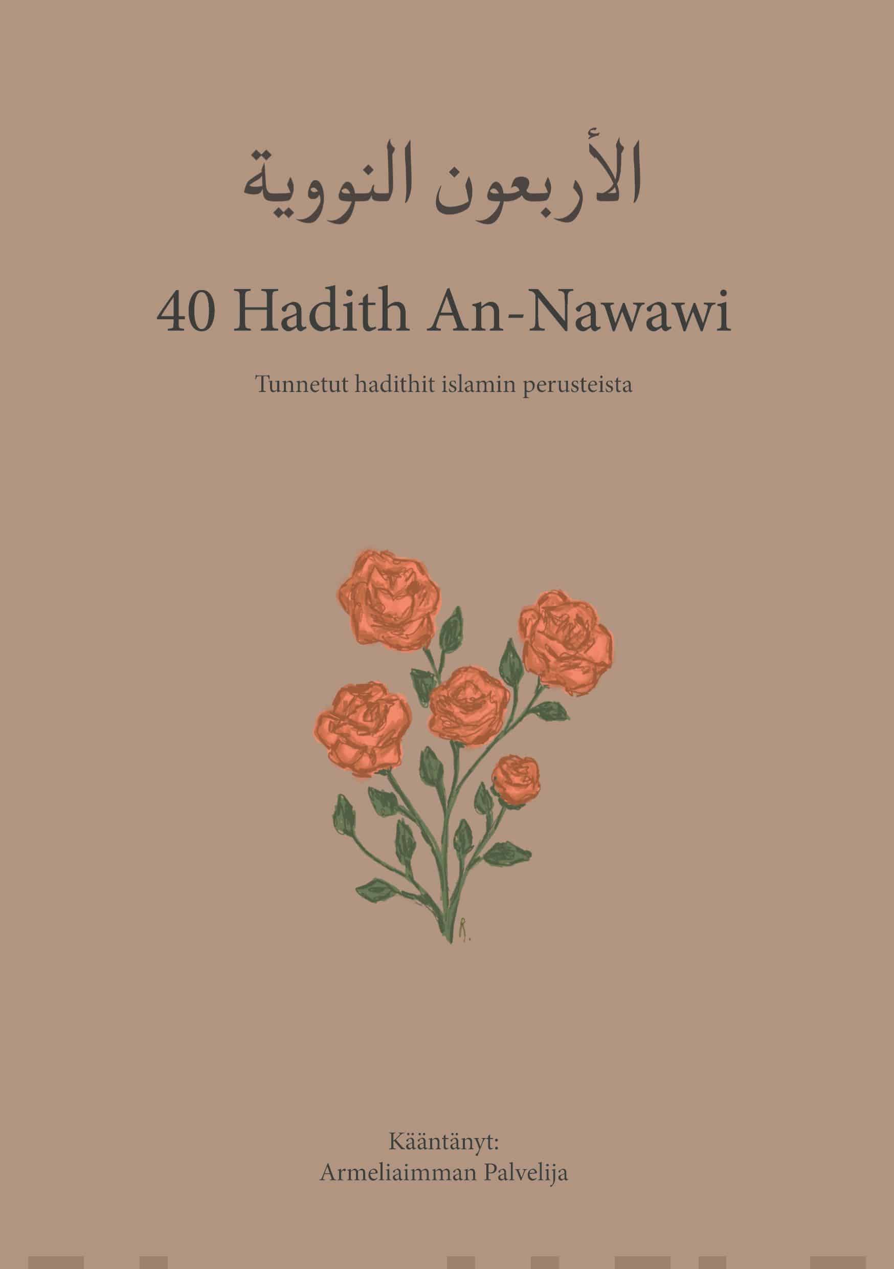 40 Hadith an-Nawawi : tunnetut hadithit islamin perusteista Suomen vanhin kirjakauppa - Vuodesta 1899