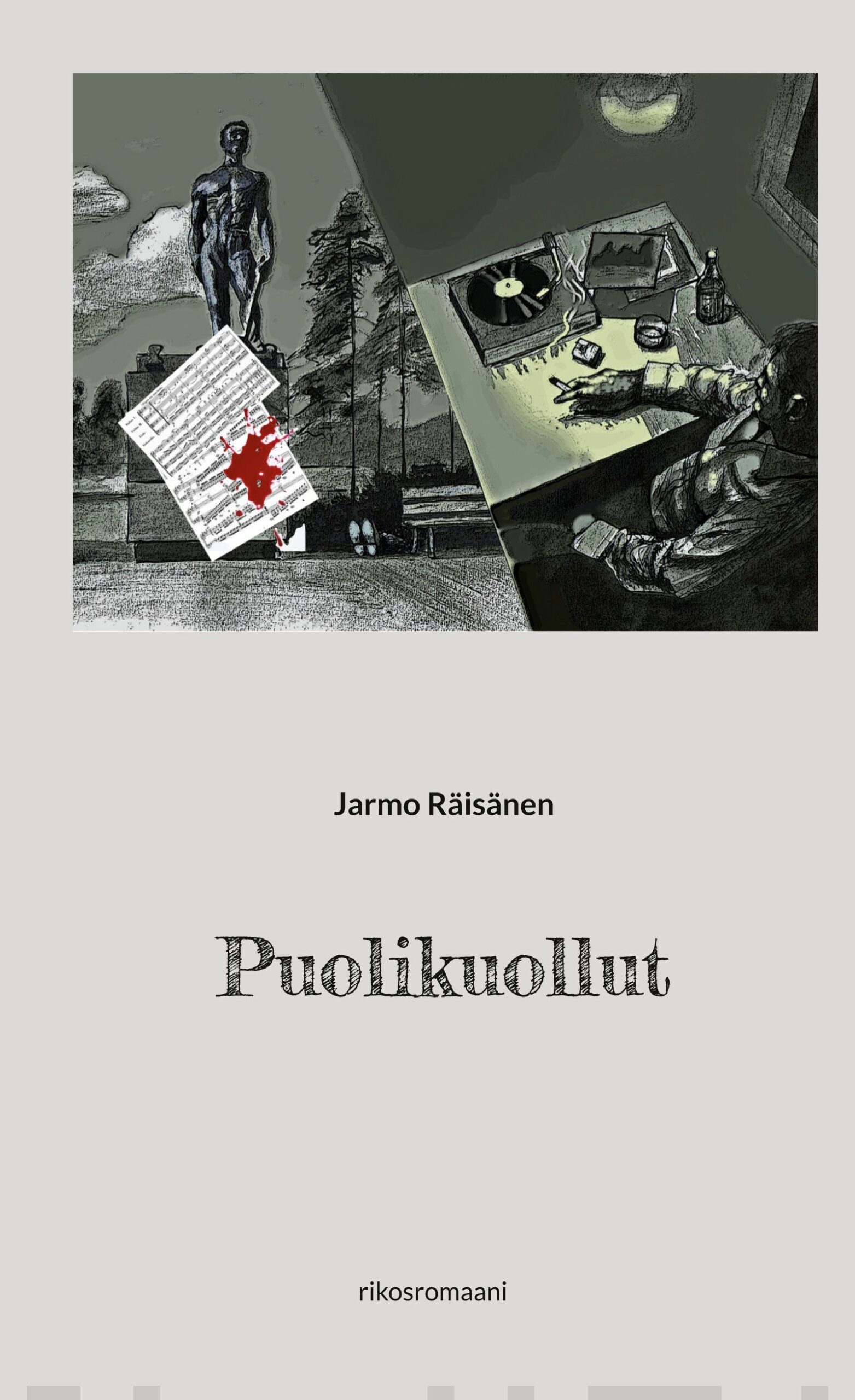 Puolikuollut : rikosromaani