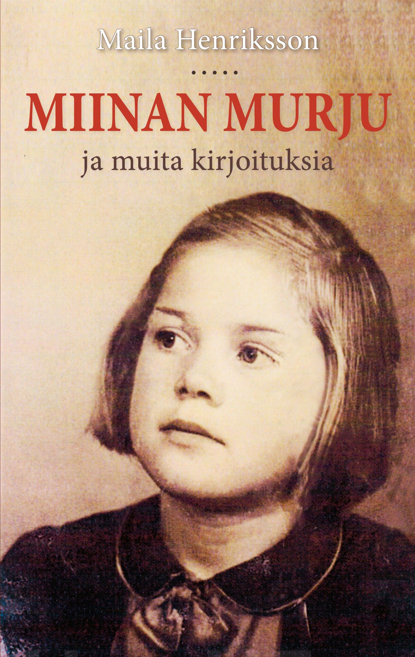 Miinan murju – ja muita kirjoituksia