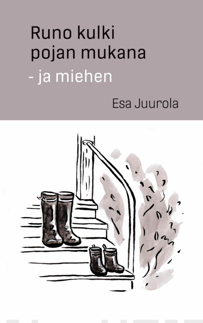 Runo kulki pojan mukana : ja miehen
