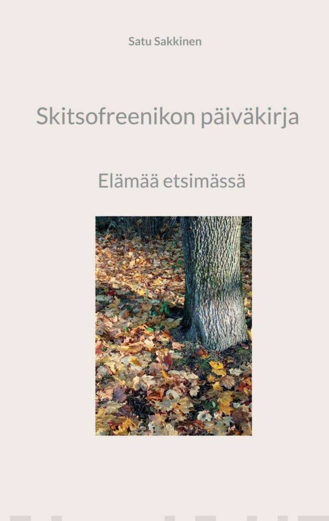 Skitsofreenikon päiväkirja - Elämää etsimässä