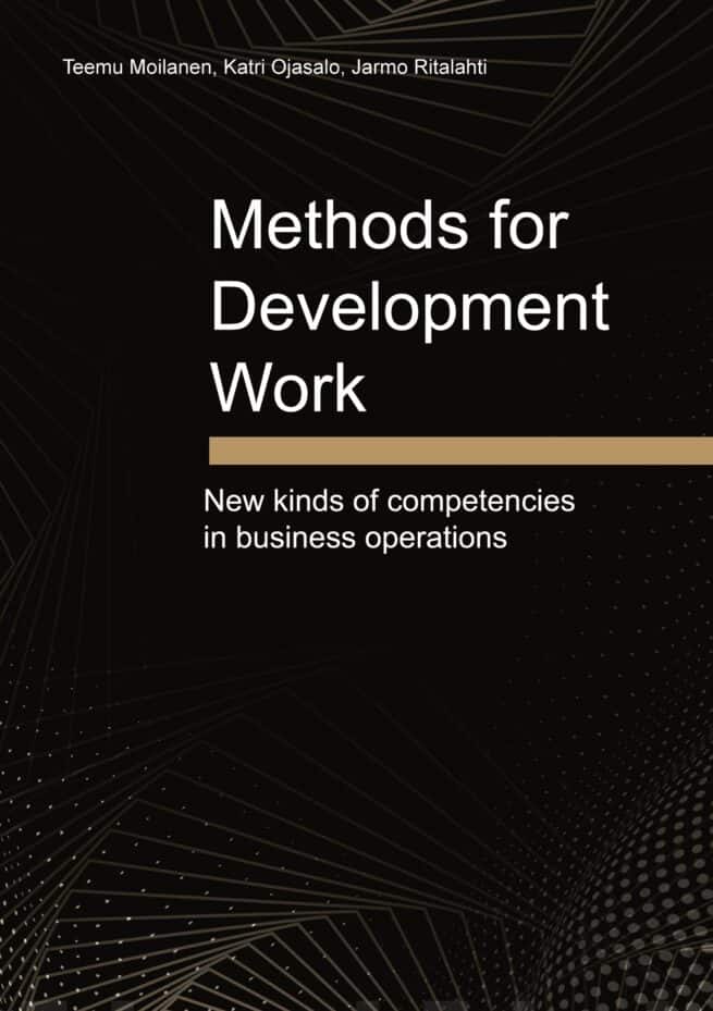 Methods for development work : new kinds of competencies in business operations