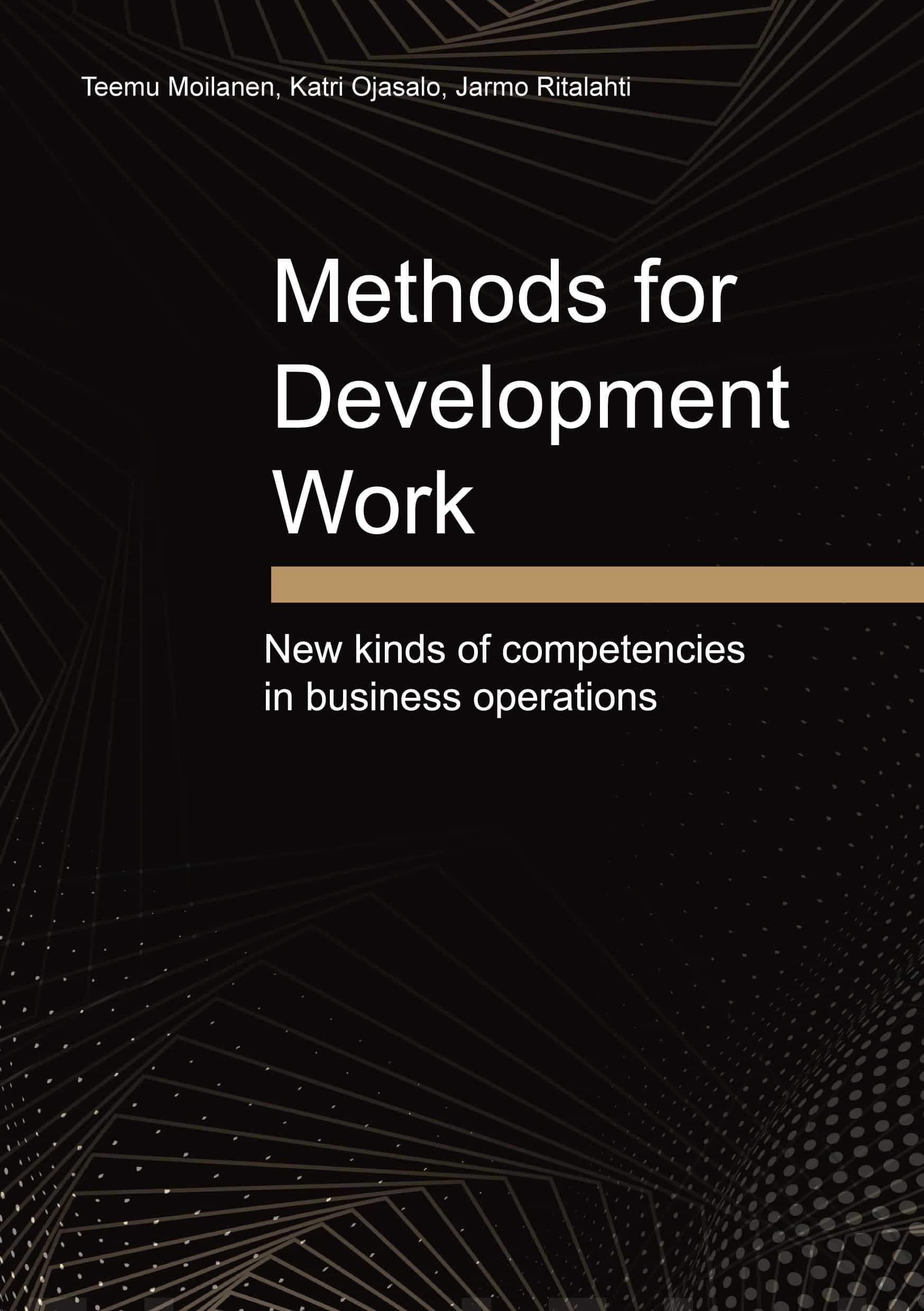 Methods for development work : new kinds of competencies in business operations