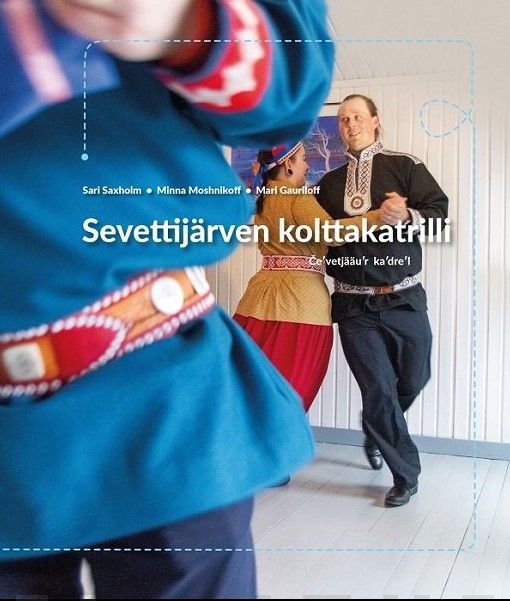 Sevettijärven kolttakatrilli = Če’vetjääu’r ka’dre’l Suomen vanhin kirjakauppa - Vuodesta 1899