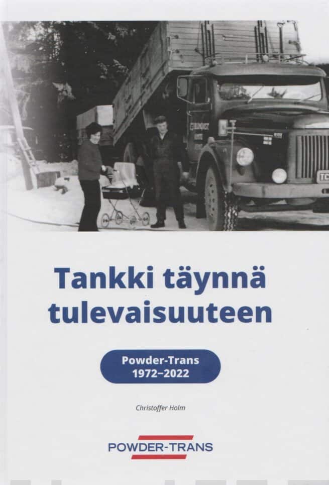 Tankki täynnä tulevaisuuteen : Powder Trans 1972-2022
