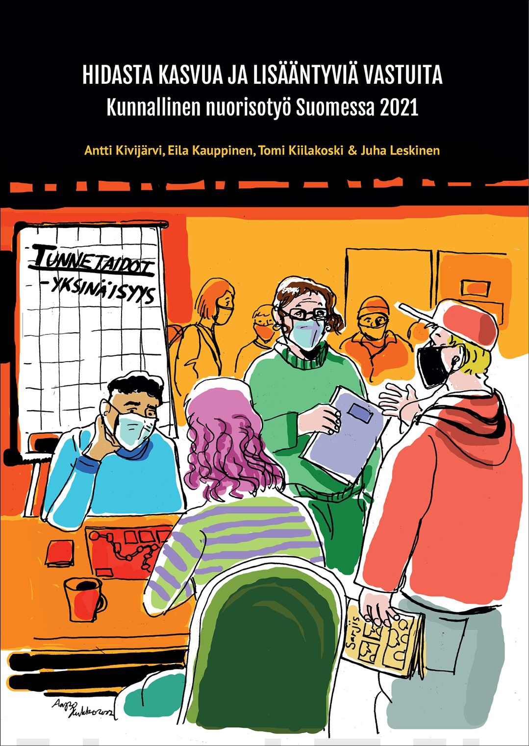Hidasta kasvua ja lisääntyviä vastuita : kunnallinen nuorisotyö Suomessa 2021 Suomen vanhin kirjakauppa - Vuodesta 1899