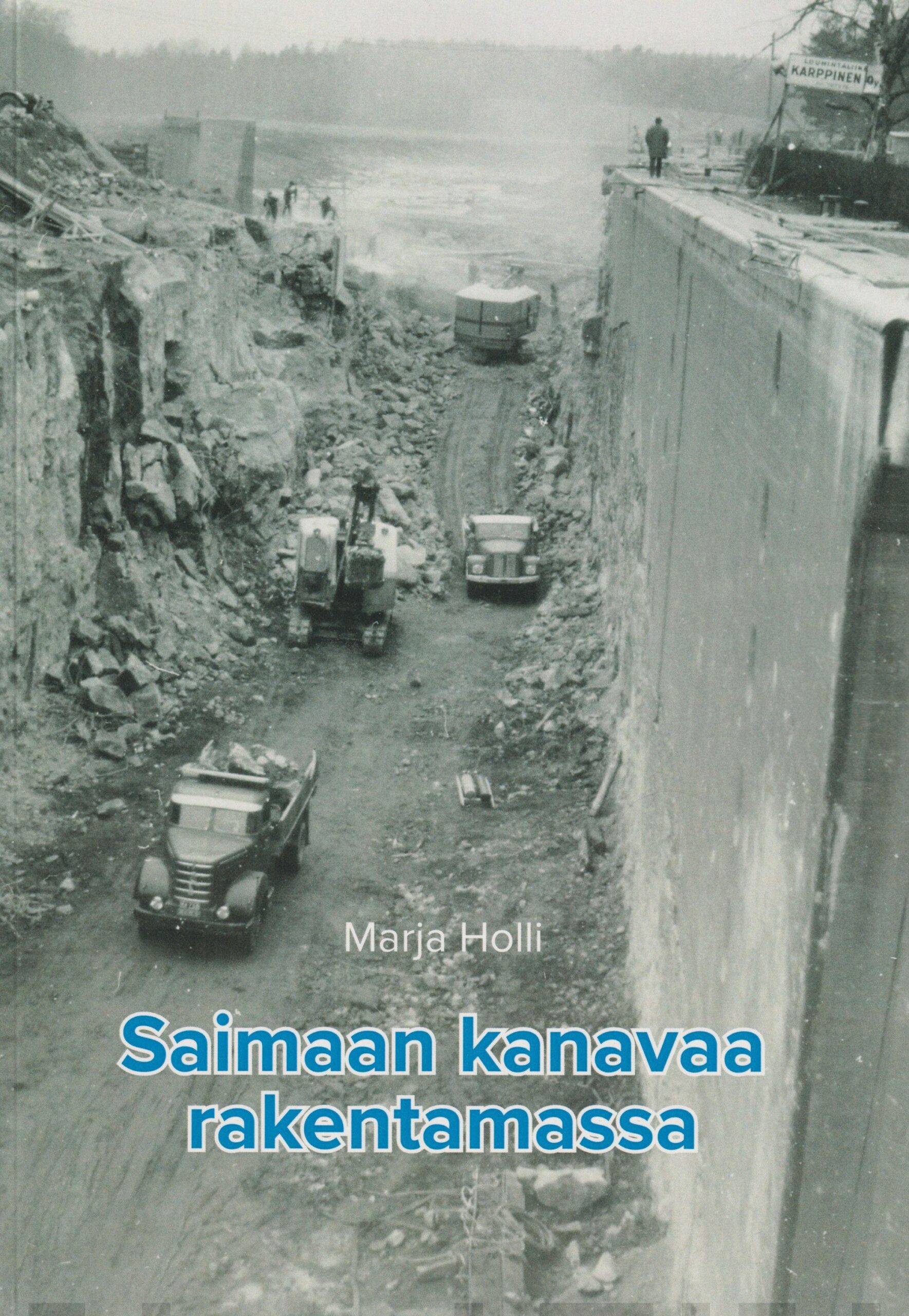 Saimaan kanavan rakentajat Suomen vanhin kirjakauppa - Vuodesta 1899