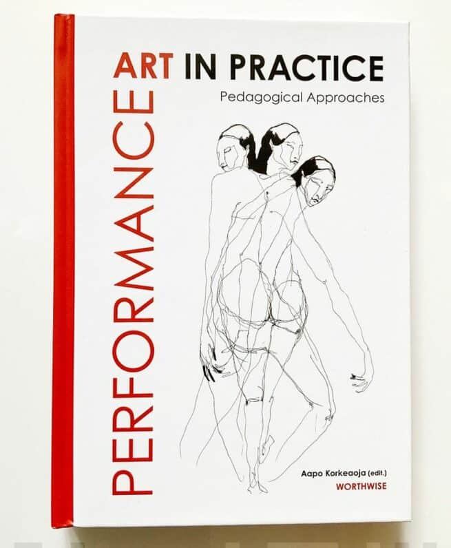 Performance art in practice : pedagogical approaches