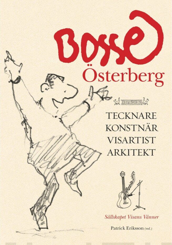Bosse Österberg : tecknare, konstnär, visartist, arkitekt