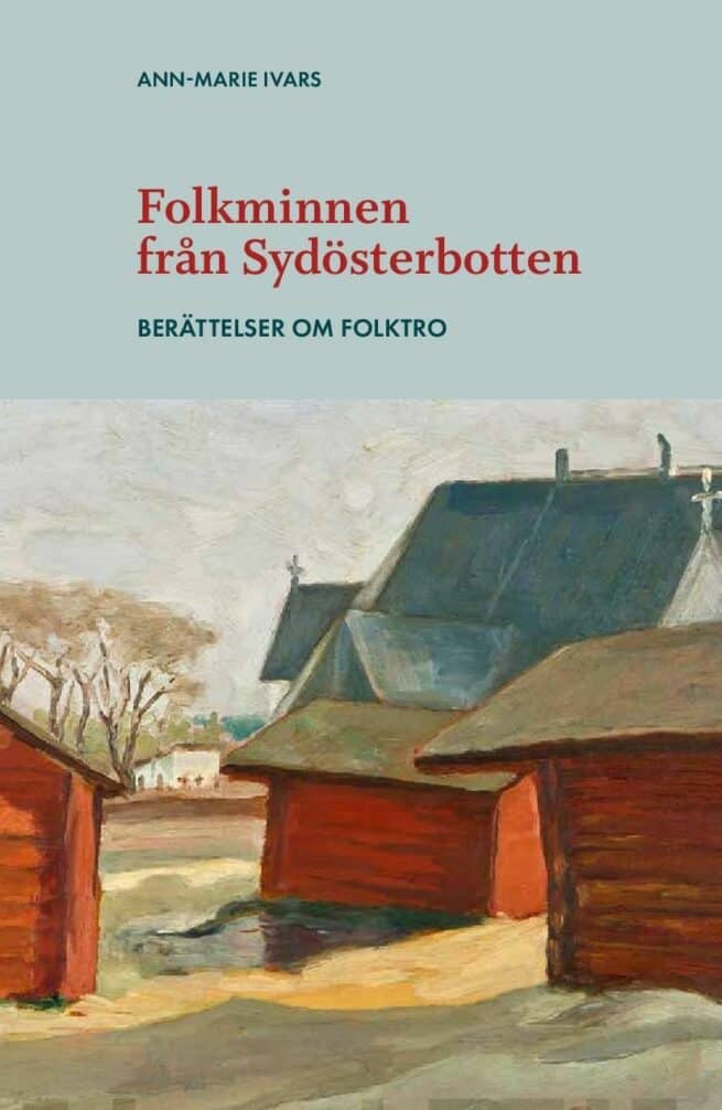 Folkminnen från Sydösterbotten : berättelser om folktro