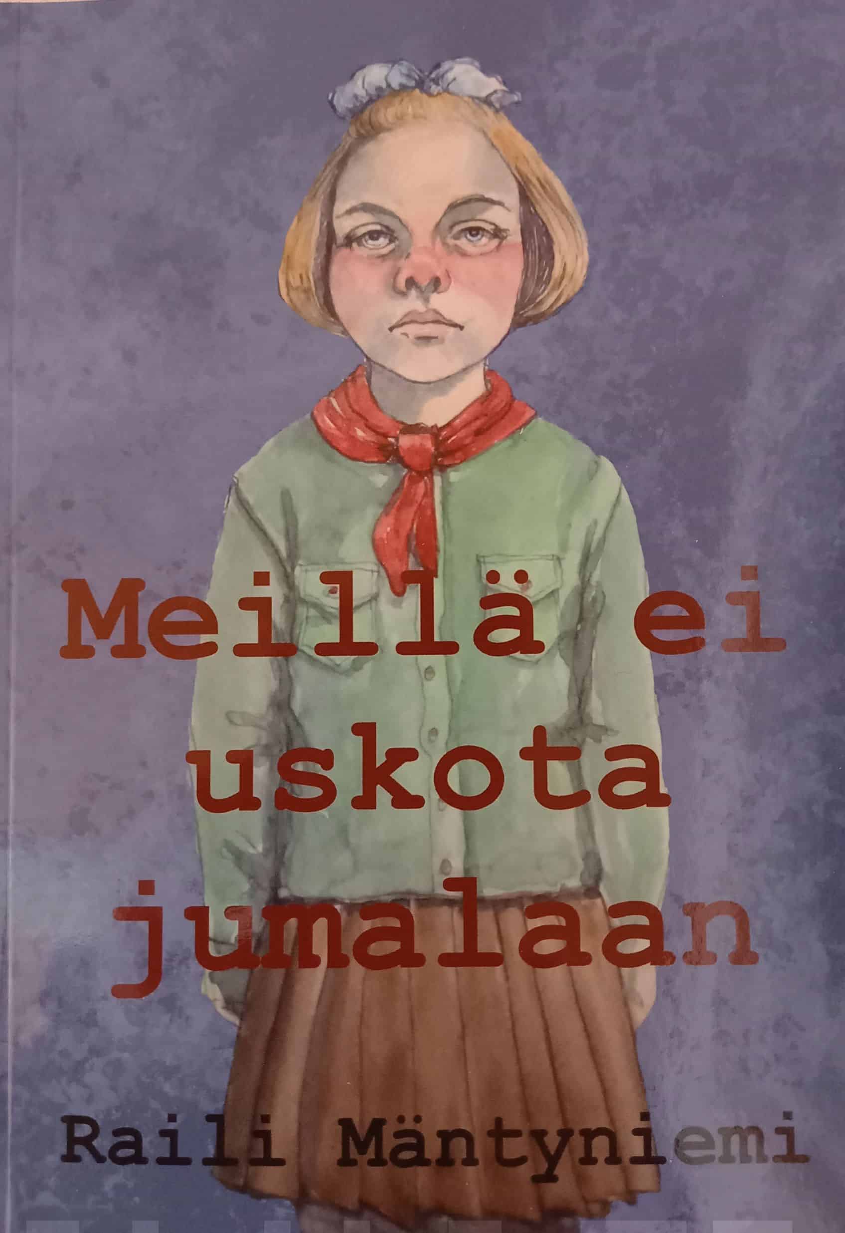 Meillä ei uskota jumalaan