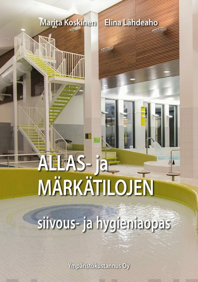 Allas- ja märkätilojen siivous- ja hygieniaopas