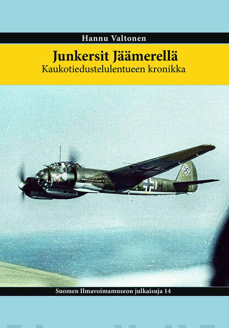 Junkersit Jäämerellä : kaukotiedustelulentueen kronikka