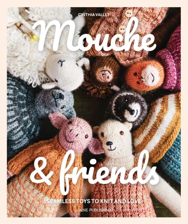 Mouche and friends : seamless toys to knit and love Mouche and friends : seamless toys to knit and love Suomen vanhin kirjakauppa - Vuodesta 1899