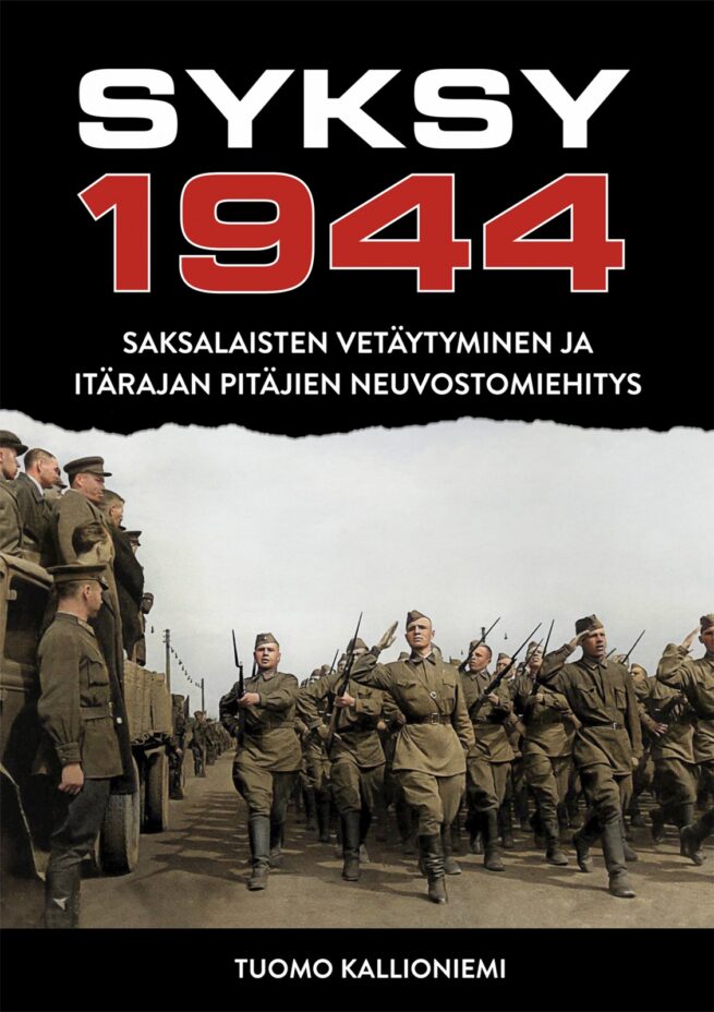 Syksy 1944 : saksalaisten vetäytyminen ja itärajan pitäjien neuvostomiehitys