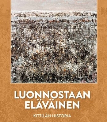 Luonnostaan eläväinen : Kittilän historia