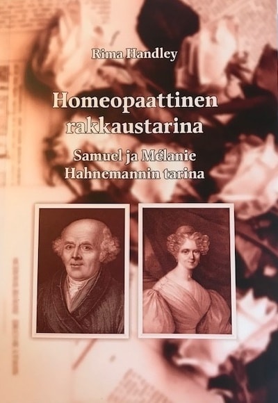 Homeopaattinen rakkaustarina : Samuel ja Mélanie Hahnemannin tarina