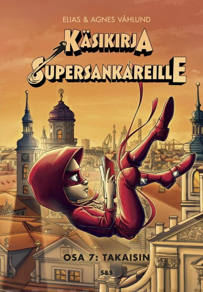 Käsikirja supersankareille osa 7 : takaisin
