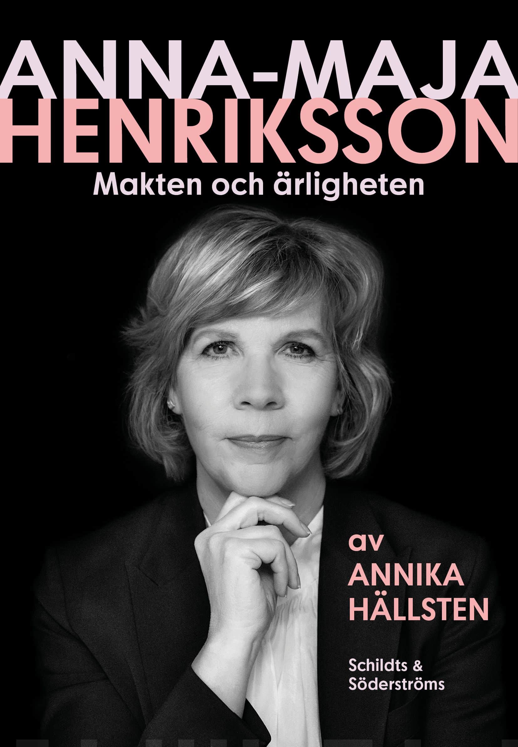 Anna-Maja Henriksson : makten och ärligheten