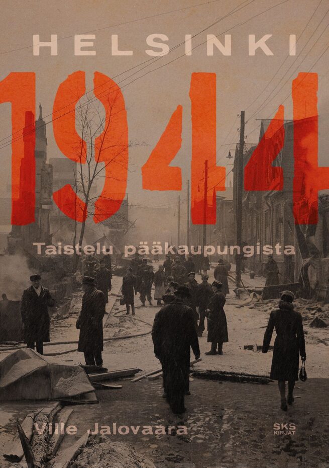 Helsinki 1944 : Taistelu pääkaupungista