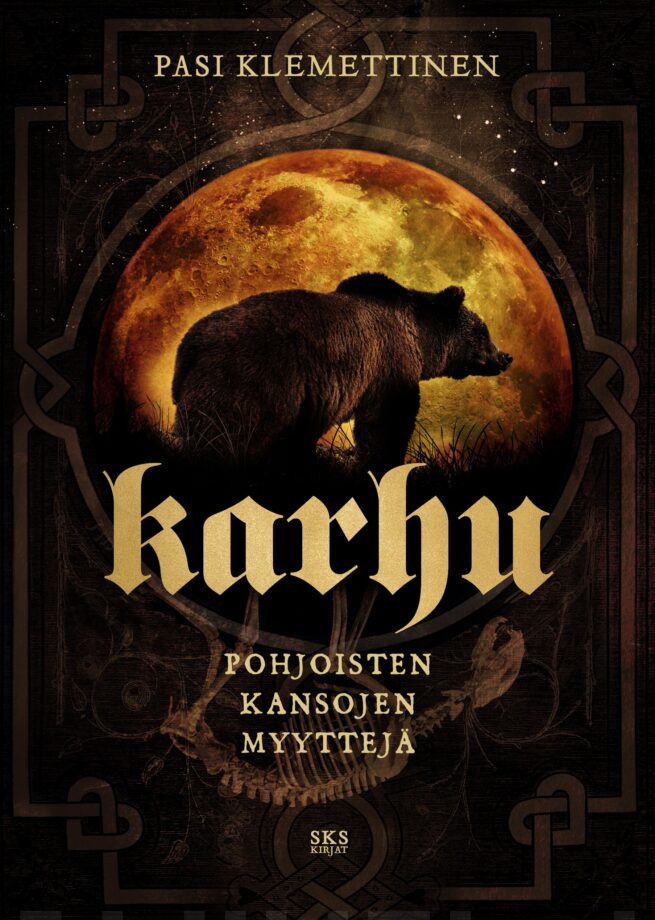 Karhu : Pohjoisten kansojen myyttejä
